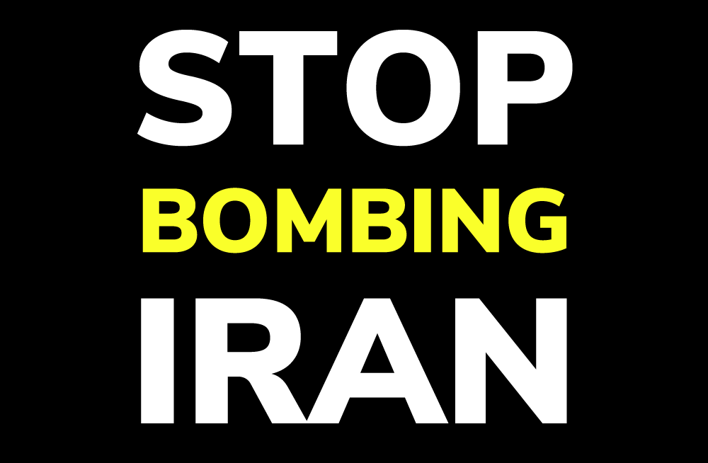 Stop Bombing Iran
